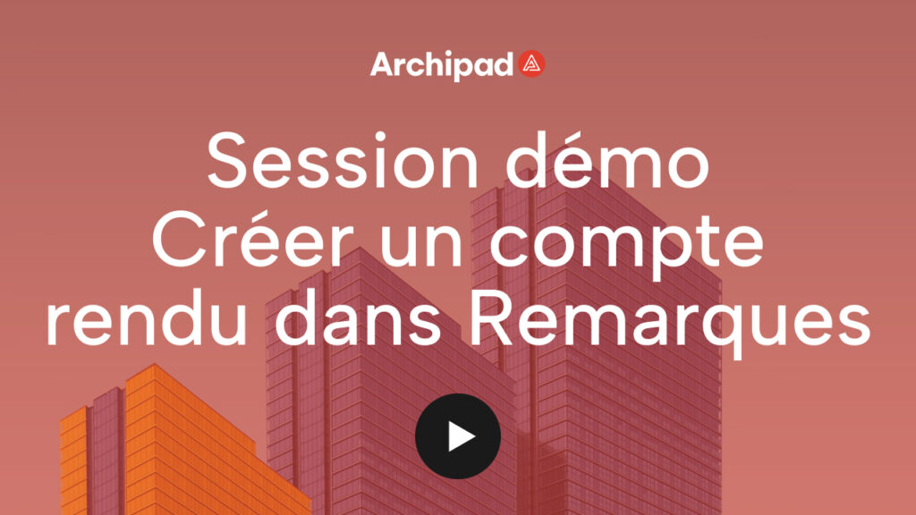 Comptes rendus et rapports - Archipad